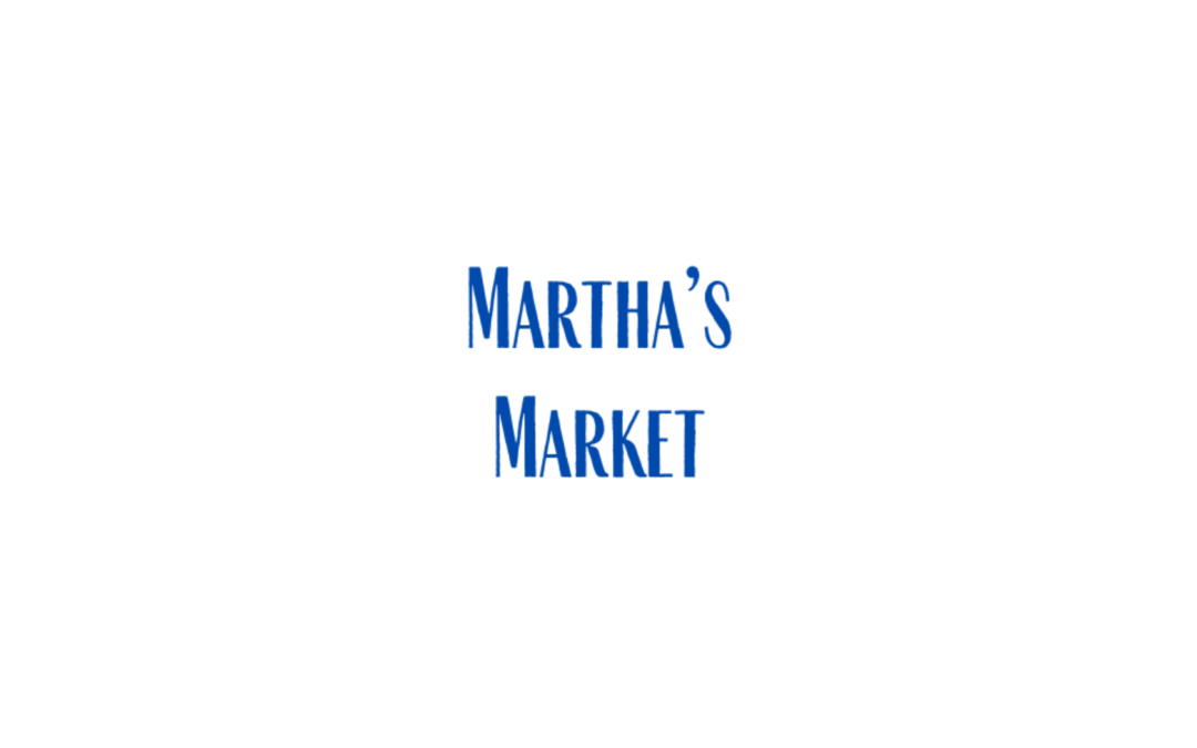 Martha’s Market