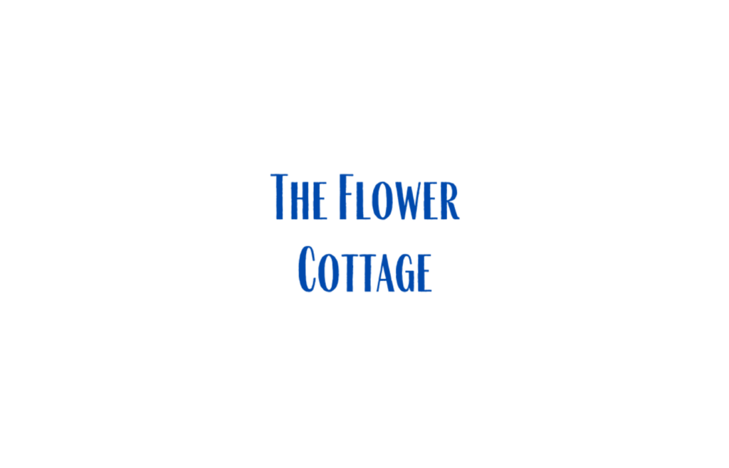 The Flower Cottage