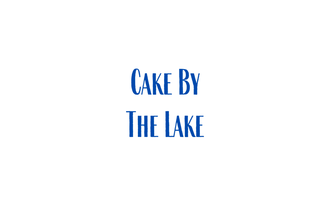 Cake By the Lake